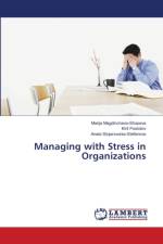 Managing with Stress in Organizations af Aneta Stojanovska-Stefanova
