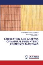 Fabrication and Analysis of Natural Fiber Hybrid Composite Materials af Sivasubramanian Palanisamy