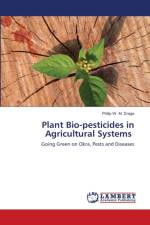 Plant Bio-pesticides in Agricultural Systems af Philip W M Draga