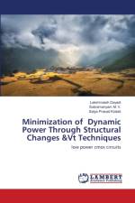 Minimization of Dynamic Power Through Structural Changes &Vt Techniques af Subramanyam M V