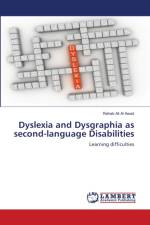 Dyslexia and Dysgraphia as second-language Disabilities af Rehab Ali Al Awad