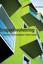 Brugerinvolvering - udvikling af baeredygtighed i almene boliger af Jan Johansson