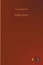 Heilige Zeiten af Ludwig Speidel