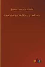 Im schwarzen Walfisch zu Askalon af Joseph Victor von Scheffel