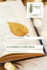 30 Poemes Chretiens af Jean Marie Pendy Mouckoumbi