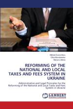 Reforming of the National and Local Taxes and Fees System in Ukraine af Mikhail Dumchikov