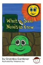 What a Seed Needs to Know af Willard R van Nostrand