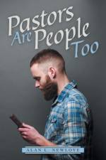 Pastors Are People Too af Alan L Newlove