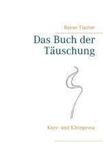 Buch der Tauschung af Rainer Fischer