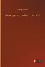 Gospel According To St. Luke af Henry Burton