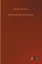 Mitz and Fritz of Germany af Madeline Brandeis