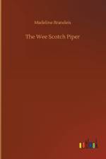 Wee Scotch Piper af Madeline Brandeis