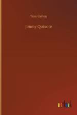 Jimmy Quixote af Tom Gallon