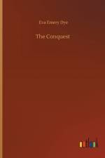 Conquest af Eva Emery Dye