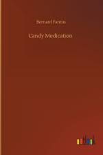 Candy Medication af Bernard Fantus