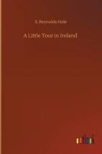 Little Tour in Ireland af S Reynolds Hole