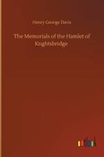 The Memorials of the Hamlet of Knghtsbridge
