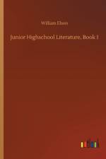Junior Highschool Literature, Book 1 af William Elson