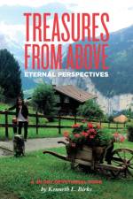 Treasures From Above - A 40 Day Devotional af Ken L Birks