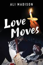 Love Moves af Ali Madison