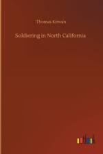 Soldiering in North California
