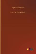 Edward the Third... af Raphael Holinshed