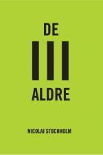 De III aldre af Nicolaj Stochholm