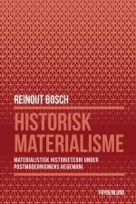 Historisk materialisme af Reinout Bosch