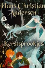 Kerstsprookjes af Hans Christian Andersen