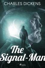 The Signal-Man af Charles Dickens