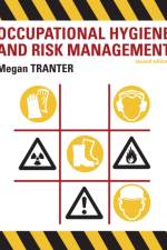 Occupational Hygiene and Risk Management af Megan Tranter