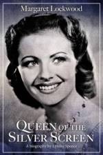 Margaret Lockwood: Queen of the Silver Screen af Lyndsy Spence