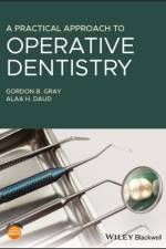 A Practical Approach to Operative Dentistry af Gordon B. (University of Bristol Gray