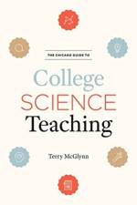 The Chicago Guide to College Science Teaching af Mr. Terry McGlynn