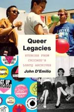 Queer Legacies af John D'Emilio