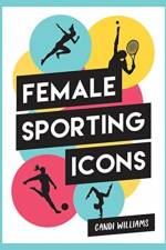 Iconic Women in Sport af Candi Williams