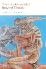 Toward a Geopolitical Image of Thought af Gregg Lambert