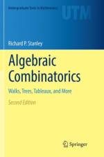 Algebraic Combinatorics af Richard P. Stanley