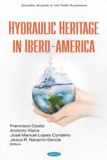 Hydraulic Heritage in Ibero-America