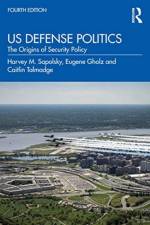 US Defense Politics af Harvey M. Sapolsky