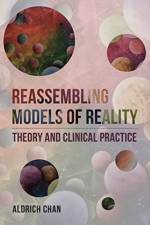 Reassembling Models of Reality af Aldrich Chan