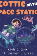 Scottie on the Space Station af Kaela C. Green