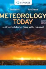 Meteorology Today: An Introduction to Weather, Climate, and the Environment af C. Donald (Modesto Junior College) Ahrens