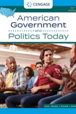 American Government and Politics Today
