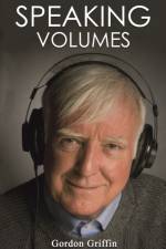 Speaking Volumes af Gordon Griffin