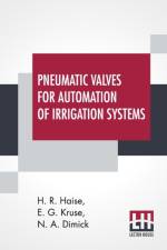 Pneumatic Valves For Automation Of Irrigation Systems af N A Dimick