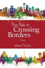 Risk in Crossing Borders af William McClain