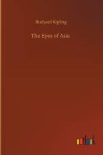 Eyes of Asia af Rudyard Kipling