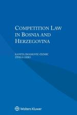 Competition Law in Bosnia and Herzegovina af Zinka Grbo