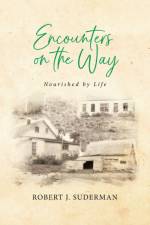 Encounters on the Way af Robert J Suderman